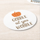 Gobble Til You Wobble Erntedank Day Untersetzer (Angewinkelt)