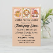 Gobble 'Til You Wobble Erntedank Dinner Einladung (Stehend Vorderseite)