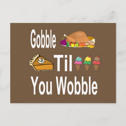 Gobble Til You Wobble Erntedank Postkarte (Vorderseite)