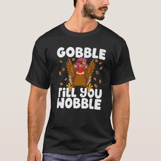 Gobble Til You Wobble Erntedank Türkei Funny Bo T-Shirt (Vorderseite)