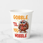 Gobble "Til You Wobble - Erntedank Türkei Pappbecher (Vorderseite)