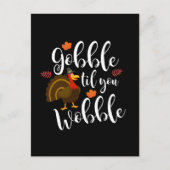 Gobble Til You Wobble Funny Erntedank Postkarte (Vorderseite)