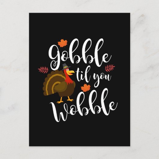 Gobble Til You Wobble Funny Erntedank Postkarte (Vorderseite)