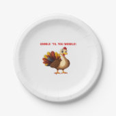 Gobble � Til You Wobble Funny Turkey Classic T-Shi Pappteller (Vorderseite)