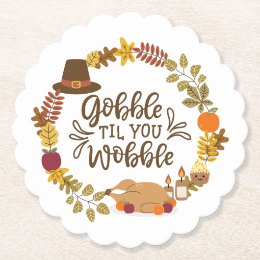 Gobble Til You Wobble Happy Thanksgiving Untersetzer (Vorderseite)