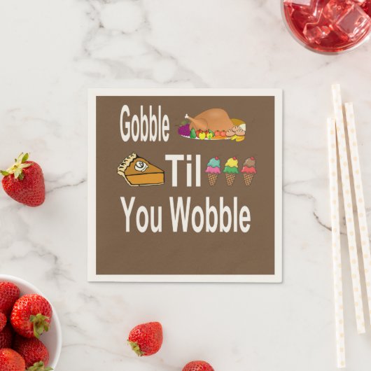 Gobble Til You Wobble Napkins Serviette (Beispiel)