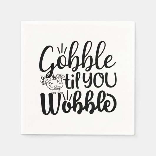 Gobble Til You Wobble Paper Napkin Serviette (Vorderseite)