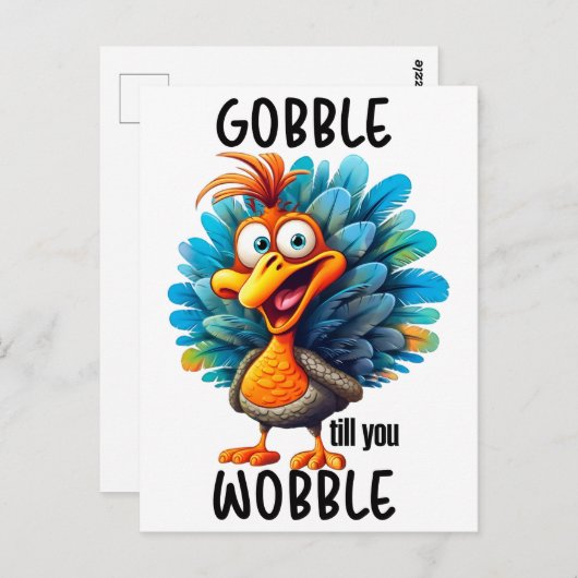 Gobble Til You Wobble Postkarte (Vorne/Hinten)