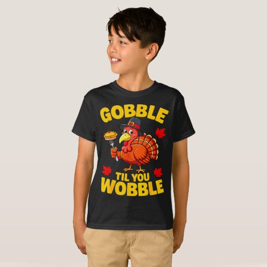 Gobble Til You Wobble Shirt Adult Kids Thanksgivin (Vorne ganz)