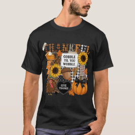 Gobble Til You Wobble Thanksgiving Patchwork T-Shirt