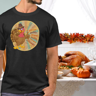 Gobble Til You Wobble Türkei T - Shirt