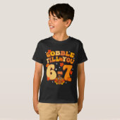 Gobble Till You 67 Thanksgiving Brainrot Meme Six  T-Shirt (Vorne ganz)