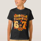 Gobble Till You 67 Thanksgiving Brainrot Meme Six  T-Shirt (Vorderseite)