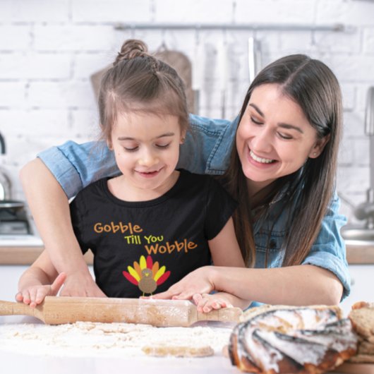 Gobble Till You Wobble Baby T-shirt