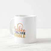 Gobble Till You Wobble Kaffeetasse (Vorderseite Links)