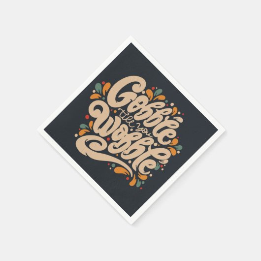 Gobble Till You Wobble Serviette (Ecke)