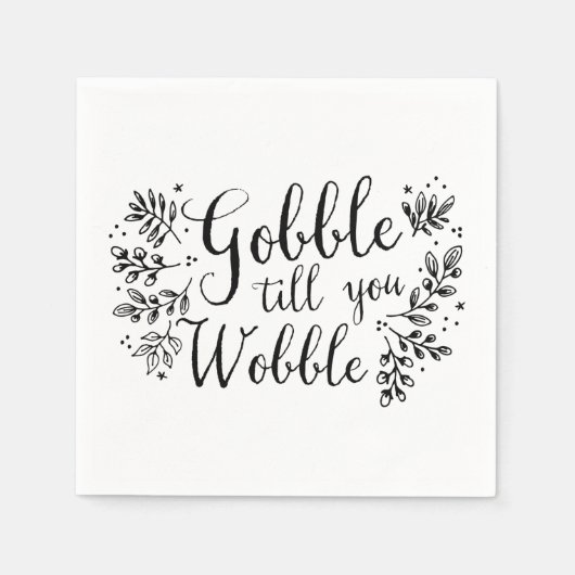 Gobble Till You Wobble Serviette (Vorderseite)