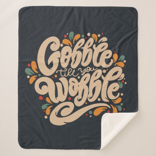 Gobble Till You Wobble Sherpadecke (Vorderseite)
