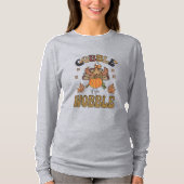 Gobble Till You Wobble T-Shirt (Vorderseite)