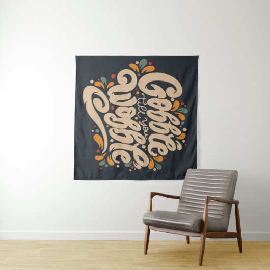 Gobble Till You Wobble Wandteppich (Beispiel (Horizontal))