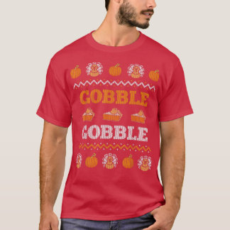 Gobble Türkei Essen Ugly Weihnachten Sweater Funny T-Shirt