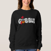 Gobble Turkey Thanksgiving Gift Sweatshirt (Vorderseite)