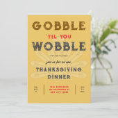 Gobble Wobble Erntedank Dinner Einladung (Stehend Vorderseite)