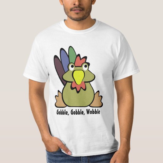 Gobble Wobble T-Shirt (Vorderseite)