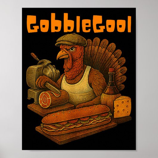 Gobbol Turkey Day Thanksgiving Funny Gobble Thankf Poster (Vorne)