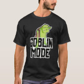 GOBLIN MODE_3 T-Shirt (Vorderseite)