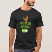 Goblin Mode Activated Inappropriate Adult Humor In T-Shirt (Vorderseite)