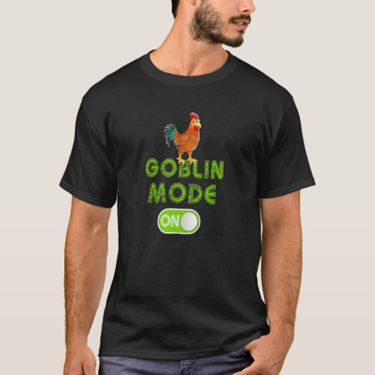 Goblin Mode Activated Inappropriate Adult Humor In T-Shirt (Vorderseite)
