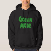 GOBLIN MODE HOODIE (Vorderseite)