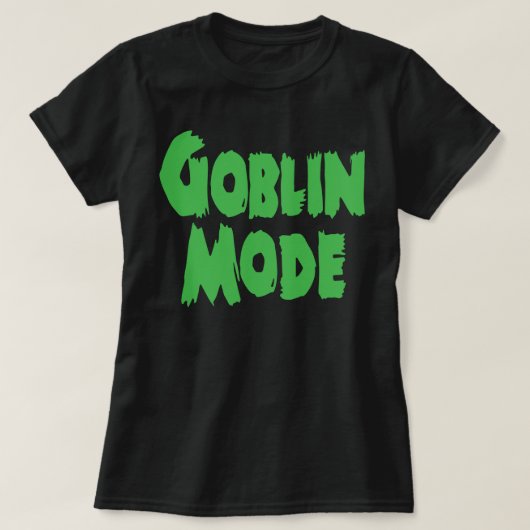 GOBLIN MODE T-Shirt (Design vorne)