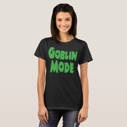 GOBLIN MODE T-Shirt (Vorne ganz)