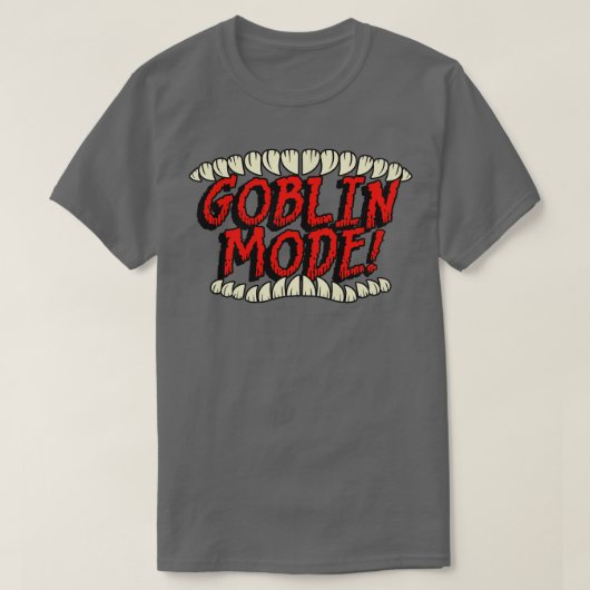 GOBLIN MODE T-Shirt (Design vorne)