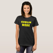 Goblin-Modus T-Shirt (Vorne ganz)