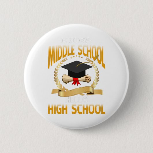 Gobye Middle School Hello High School Button (Vorderseite)