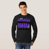 Gobye Middle School Hello High School T-Shirt (Vorne ganz)