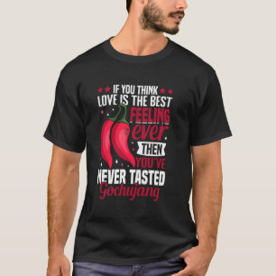 Gochujang Lover Korean Food Cuisine Chili Paste Go T-Shirt