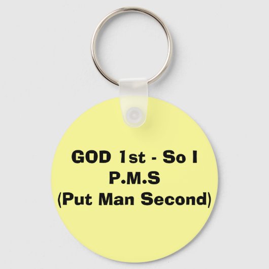 GOD 1. - Also, ich P.M.S. Schlüsselanhänger (Vorderseite)