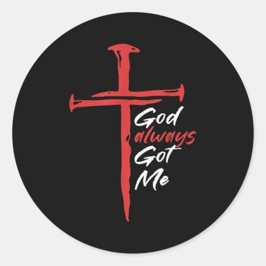 God Always Got Me Religion Quote Christian  Runder Aufkleber (Vorderseite)