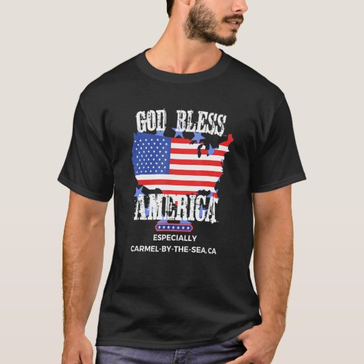 God Bless America Especially Carmel-by-the-Sea CA  T-Shirt (Vorderseite)