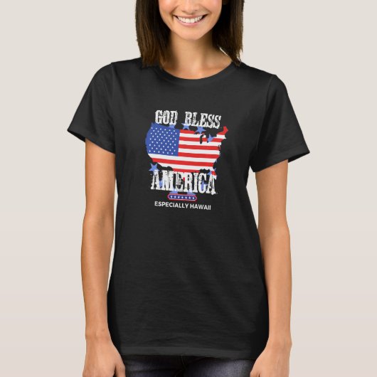 God Bless America Especially Hawaii Awesome US Sta T-Shirt (Vorderseite)