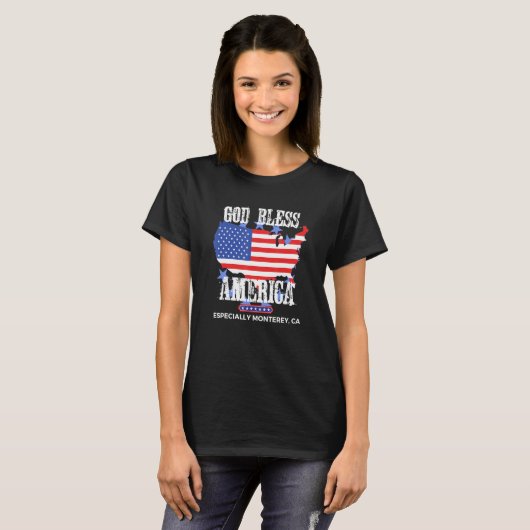 God Bless America Especially Monterey CA US State  T-Shirt (Vorne ganz)
