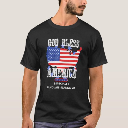 God Bless America Especially San Juan Islands WA U T-Shirt (Vorderseite)