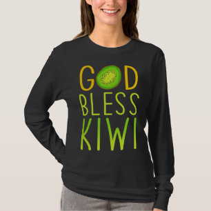 God Bless Kiwi - Fruit Liebe Kiwi T-Shirt