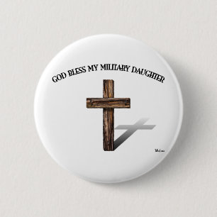 GOD BLESS MEIN MILITÄRISCHE DAUGHTER mit robustem Button
