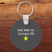 God Bless My Chungus Life, Funny Brainrot Meme Gen Schlüsselanhänger (Vorderseite)