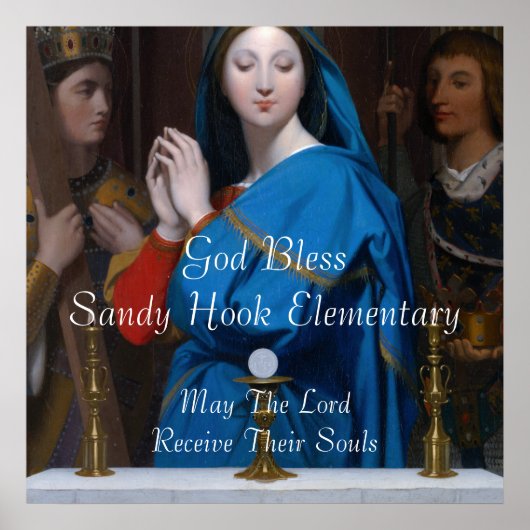 GOD BLESS SANDY HOOK ELEMENTARY MAG DER HERR .... POSTER (Vorne)